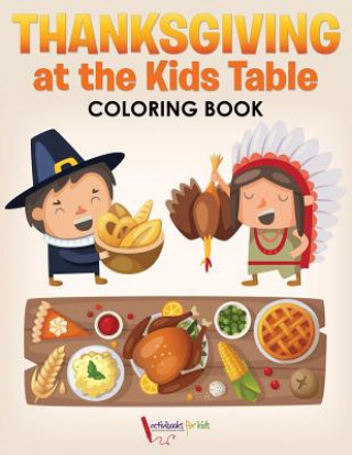 Книга Thanksgiving at the Kids' Table Coloring Book ACTIVIBOOK FOR KIDS