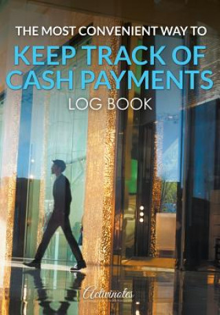 Buch Most Convenient Way to Keep Track of Cash Payments Log Book ACTIVINOTES