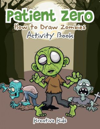 Könyv Patient Zero KREATIVE KIDS