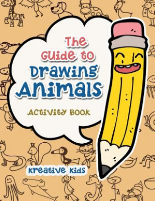 Kniha Guide to Drawing Animals Activity Book KREATIVE KIDS