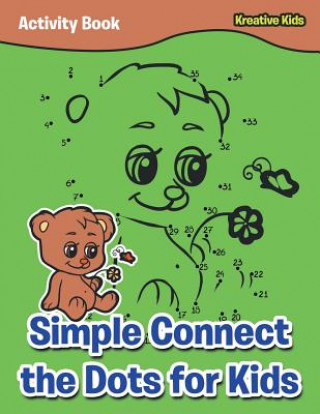 Kniha Simple Connect the Dots for Kids Activity Book KREATIVE KIDS