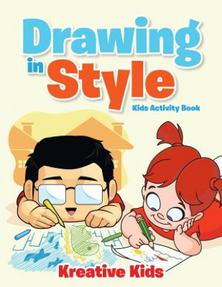 Kniha Drawing in Style - Kids Activity Book Book KREATIVE KIDS
