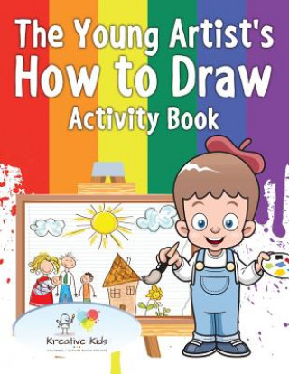 Buch Young Artist's How to Draw Activity Book KREATIVE KIDS