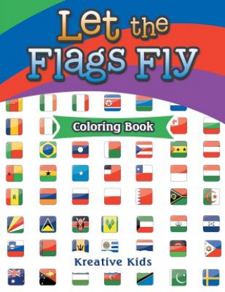 Kniha Let the Flags Fly Coloring Book KREATIVE KIDS