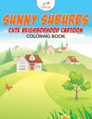 Książka Sunny Suburbs KREATIVE KIDS