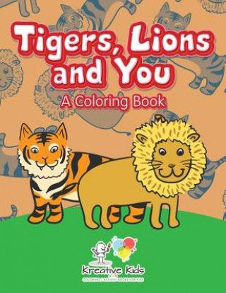 Buch Tigers, Lions and You KREATIVE KIDS