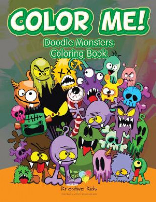 Книга Color Me! Doodle Monsters Coloring Book KREATIVE KIDS