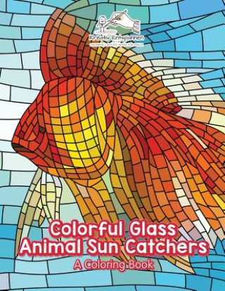 Kniha Colorful Glass Animal Sun Catchers KREATIV ENTSPANNEN