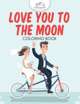 Carte Love You to the Moon Coloring Book KREATIV ENTSPANNEN
