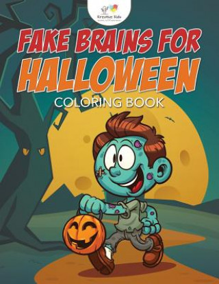 Carte Fake Brains for Halloween Coloring Book KREATIVE KIDS