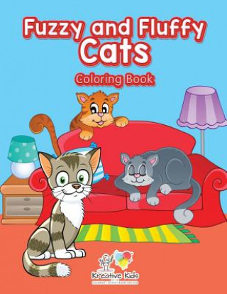 Książka Fuzzy and Fluffy Cats Coloring Book KREATIVE KIDS