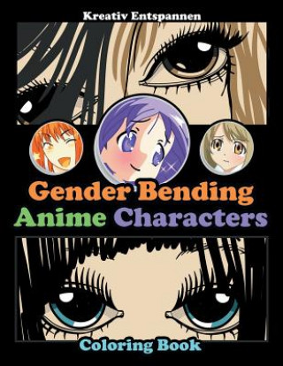Kniha Gender Bending Anime Characters Coloring Book KREATIV ENTSPANNEN