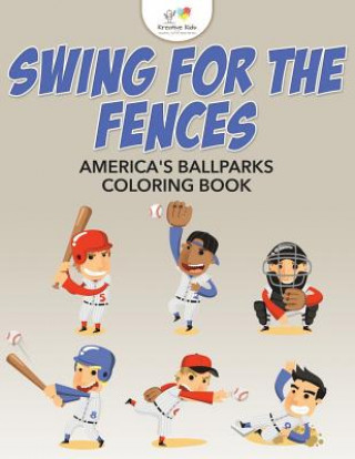 Kniha Swing for the Fences KREATIVE KIDS