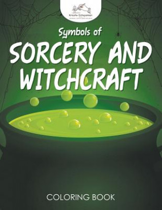 Knjiga Symbols of Sorcery and Witchcraft Coloring Book KREATIV ENTSPANNEN