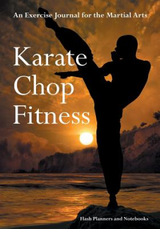 Книга Karate Chop Fitness FLASH PLANNERS AND N