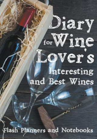 Carte Diary for Wine Lover's FLASH PLANNERS AND N