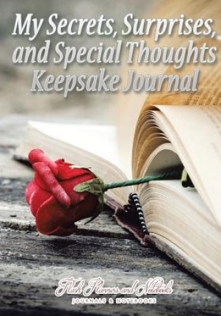 Libro My Secrets, Surprises, and Special Thoughts Keepsake Journal FLASH PLANNERS AND N