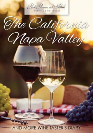 Książka California Napa Valley and More Wine Taster's Diary FLASH PLANNERS AND N