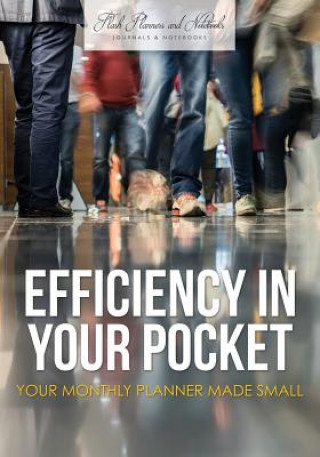 Livre Efficiency in Your Pocket FLASH PLANNERS AND N