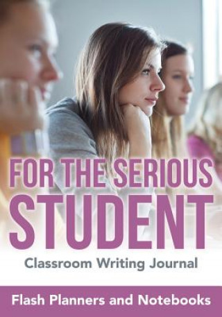 Carte For the Serious Student - Classroom Writing Journal FLASH PLANNERS AND N
