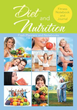 Książka Diet and Nutrition Fitness Notebook and Journal FLASH PLANNERS AND N