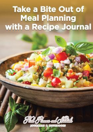 Knjiga Take a Bite Out of Meal Planning with a Recipe Journal FLASH PLANNERS AND N