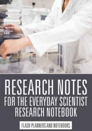 Carte Research Notes for the Everyday Scientist - Research Notebook FLASH PLANNERS AND N