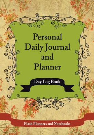 Kniha Personal Daily Journal and Planner - Day Log Book FLASH PLANNERS AND N