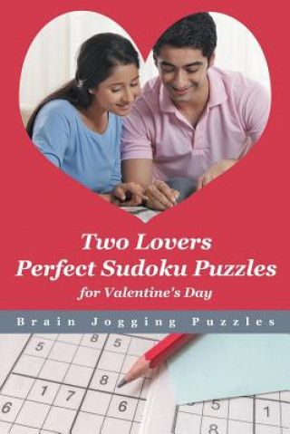 Książka Two Lovers Perfect Sudoku Puzzles for Valentine's Day BRAIN JOGGING PUZZLE