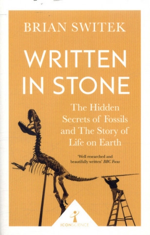 Kniha Written in Stone (Icon Science) Brian Switek