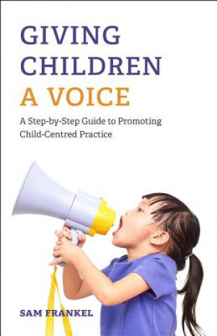 Kniha Giving Children a Voice FRANKEL  SAM