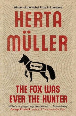 Livre Fox Was Ever the Hunter Herta Muller