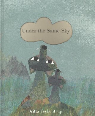 Könyv Under the Same Sky Britta Teckentrup