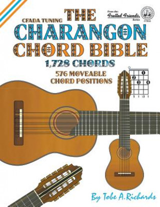 Книга THE CHARANGON CHORD BIBLE: CFADA STANDAR TOBE A. RICHARDS