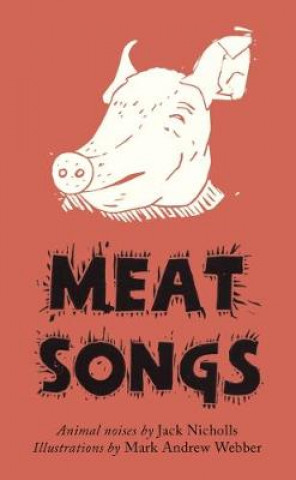 Kniha Meat Songs Jack Nicholls