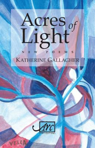 Książka Acres of Light Katherine Gallagher
