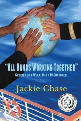 Kniha "All Hands Working Together Cruise for a Week Jackie Chase