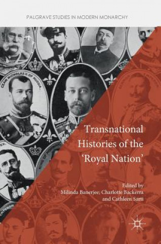 Kniha Transnational Histories of the 'Royal Nation' Milinda Banerjee