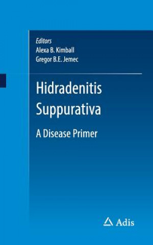 Książka Hidradenitis Suppurativa Alexa B. Kimball