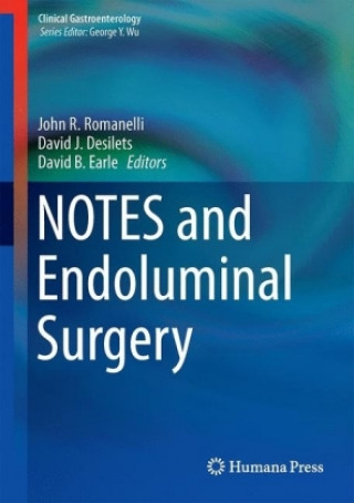 Carte NOTES and Endoluminal Surgery John R. Romanelli