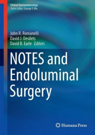 Книга NOTES and Endoluminal Surgery John R. Romanelli