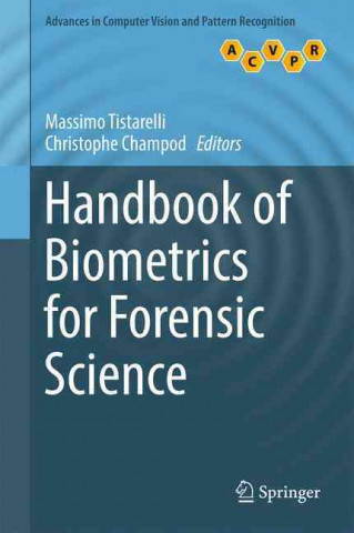 Kniha Handbook of Biometrics for Forensic Science Massimo Tistarelli