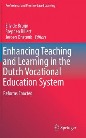 Könyv Enhancing Teaching and Learning in the Dutch Vocational Education System Elly de Bruijn