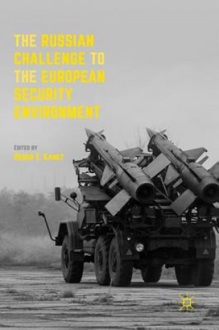 Kniha Russian Challenge to the European Security Environment Roger E. Kanet