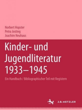 Könyv Kinder- und Jugendliteratur 1933-1945 Norbert Hopster