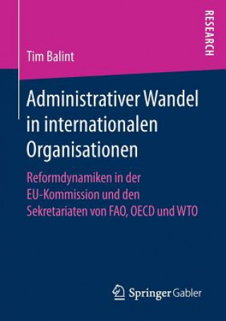 Carte Administrativer Wandel in Internationalen Organisationen Tim Balint
