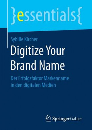 Livre Digitize Your Brand Name Sybille Kircher