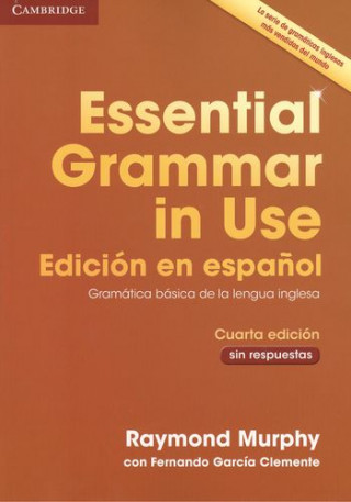 Carte Essential Grammar in Use Book without Answers Spanish Edition Raymond Murphy