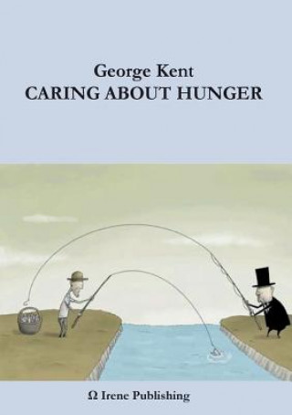 Kniha Caring About Hunger GEORGE KENT