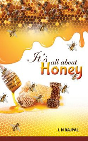 Kniha its All About Honey LOK NATH RAJPAL